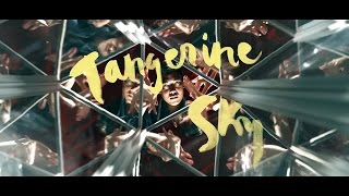 Blackbird Blackbird - Tangerine Sky (Official Video)