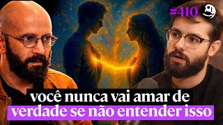 O Amor Romântico Acabou: A Nova Regra dos Relacionamentos - Marcos Lacerda | Lutz Podcast #410