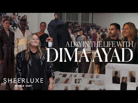 A Day In The Life Of Dima Ayad At Dubai Fashion Week | Middle East