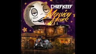 Chief Keef - Mansion Musick (Unreleased Mixtape)