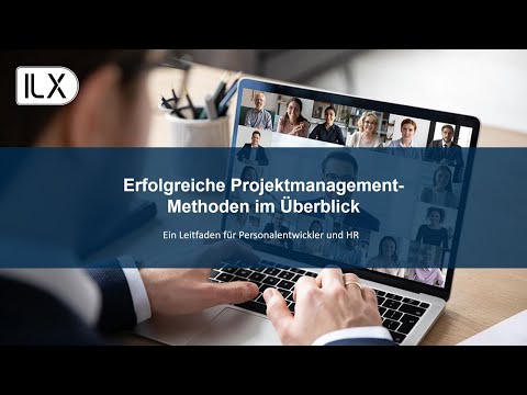 Erfolgreiche Projektmanagement-Methoden im Überblick: Ein Leitfaden für Personalentwickler und HR