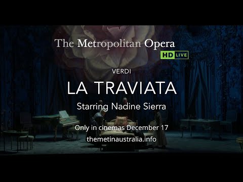 Thumbnail of the video: Met Opera: La Traviata - Official Trailer (AU)