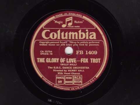 The Glory of Love - The BBC Dance Orchestra directed by Henry Hall -1936