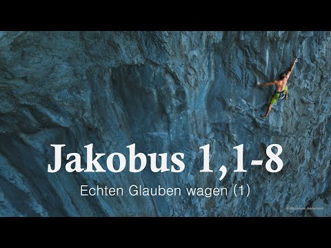 Predigtreihe: Echten Glauben wagen (1/9) - Jakobus 1,1-8 | Jürgen Fischer