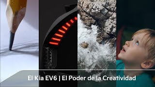 El Kia EV 6 | El Poder de la Creatividad Trailer