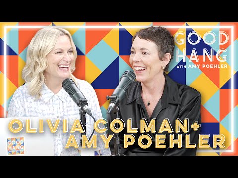 Olivia Colman | Good Hang with Amy Poehler