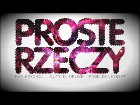 07. Krychol - Proste rzeczy (cuty: Dj Urlich) (Prod. Danexbeat)