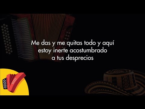 Me Das Y Me Quitas Todo, Los Gigantes Del Vallenato, Video Letra - Sentir Vallenato