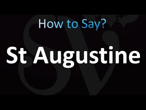 How to Pronounce St Augustine