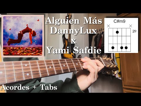 Alguien Más - DannyLux ft. Yami Safdie - Tutorial  - Acordes - Guitarra