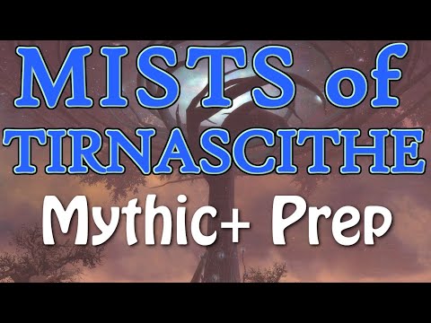Mists of Tirna Scithe Deep Dive - Preparing for Mythic+ - Shadowlands Beta