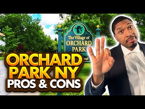 Living In Orchard Park NY - Pros and Cons