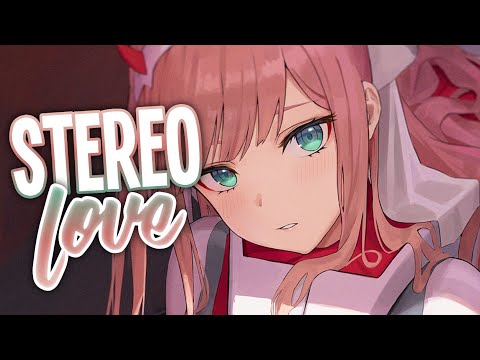 ｢Nightcore」→Stereo Love // Tiktok Version (sped up) - Edward Maya & Vika Jigulina ♫
