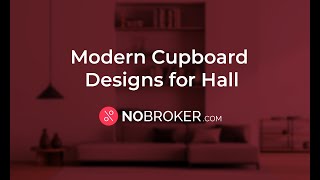 11 Cupboard Designs for Hall | NoBroker Interiors #cupboarddesign #halldesign #storageideas