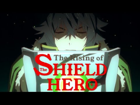 The Rising Of The Shield Hero- [AMV] -Skillet - legendary