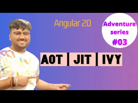 AOT | JIT | IVY | CONFIGURATION FOR PRODUCTION AND DEVELOPMENT MODE IN ANGULAR 20