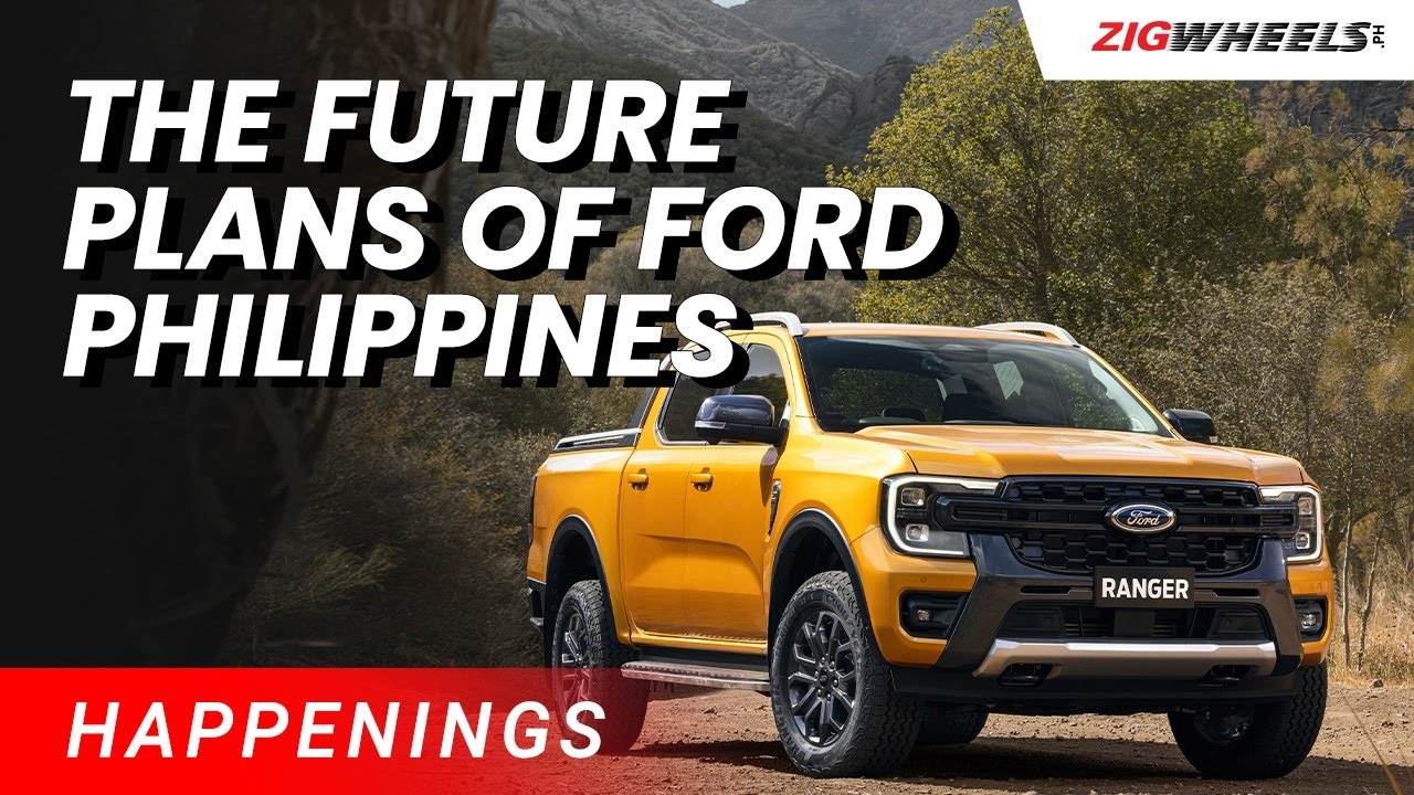 The Future Plans of Ford Philippines | ZigWheels.Ph