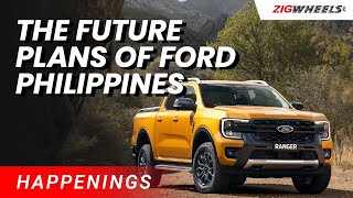 The Future Plans of Ford Philippines | ZigWheels.Ph
