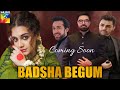 Badsha Begum - Hum TV - Coming Soon |Teaser 1