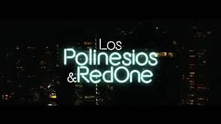 Los Polinesios &amp; RedOne - festival (Video Official)