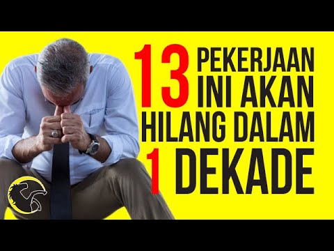 , title : '13 Pekerjaan Ini Akan Hilang Dalam 1 Dekade Ke Depan. Bersiaplah !'