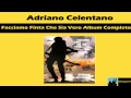 Adriano Celentano Facciamo Finta Che Sia Vero ...