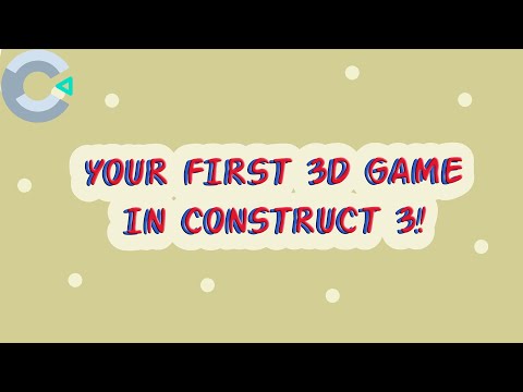 Make your first 3D game using Construct 3 in under 20 minutes!
