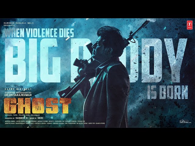 Ghost | Big Daddy |  Dr.Shivarajkumar | Sandesh N | Srini