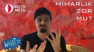 Mimarlık Zor Mu | ODTÜ