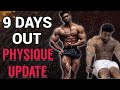 9 DAYS OUT PHYSIQUE UPDATE | PREP CHEST WORKOUT AND ABS TRAINING