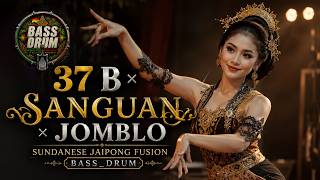 Download lagu 37 B × SANGUAN × JOMBLO | Sundanese Jaipong Fusion | BASS_DRUM mp3