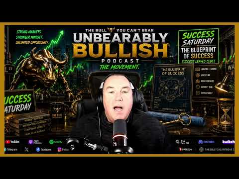 Unbearably Bullish Success Saturday EP02 — The Blueprint of Success