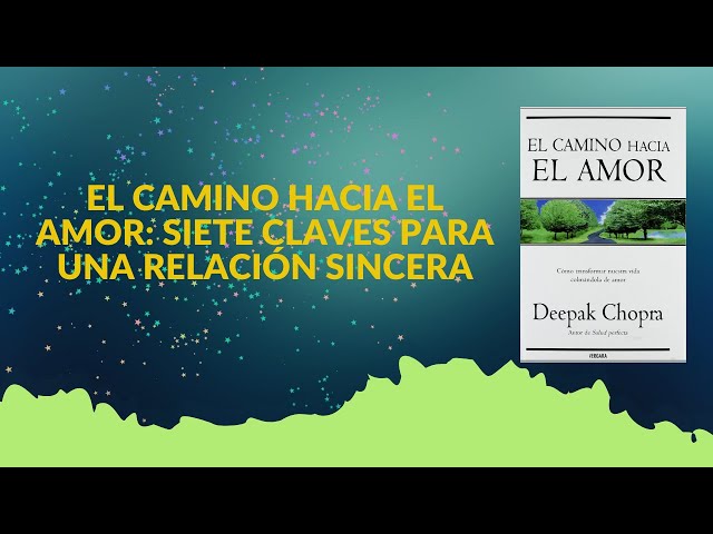 Vídeo relacionado con El camino hacia el amor: Cómo transformar nuestra vida colmándola de amor (No ficción)
