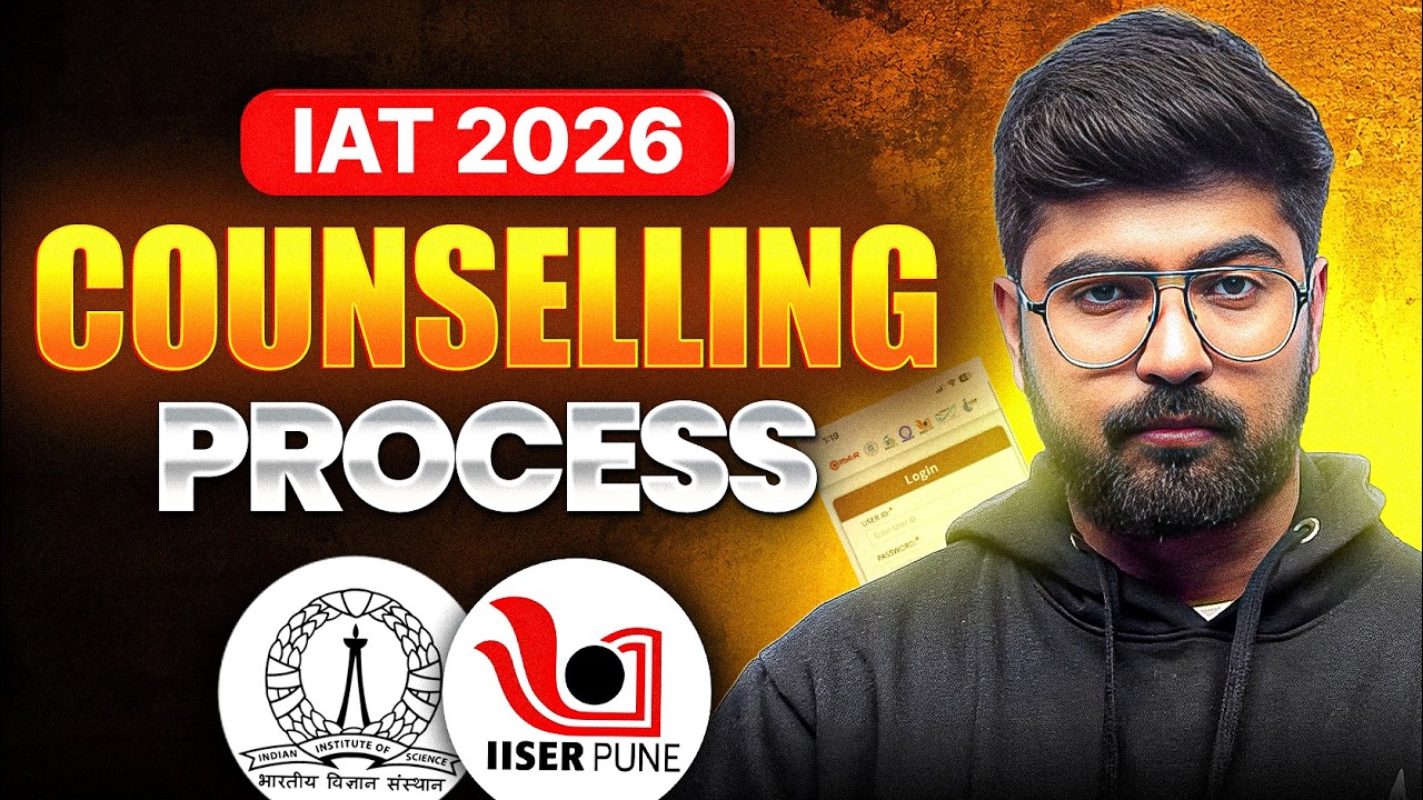 IAT 2026 Counselling Process Explained