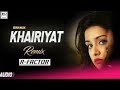 Khairiyat | Remix | R Factor | Chhichhore | Arijit Singh | Sushant, Shraddha