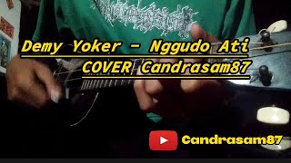 Download lagu Demy Yoker - Nggudo Ati COVER Candrasam87 mp3