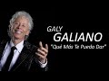 Que Mas Te Puedo Dar  - Galy Galiano | Balada