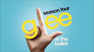 At The Ballet | Glee [HD FULL STUDIO]