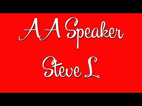 Funny AA Speaker Steve L.