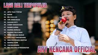 Download lagu Ary Kencana | Kumpulan Lagu Bali Viral 2026 | Full Album Enak Didengar saat Bersantai mp3