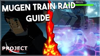 HOW TO DO MUGEN TRAIN RAID GUIDE! [Project Slayers]