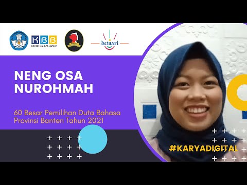 Karya Digital Tiga Bahasa Neng Osa Nurohmah - 60 Besar Pemilihan Duta Bahasa Provinsi Banten 2021