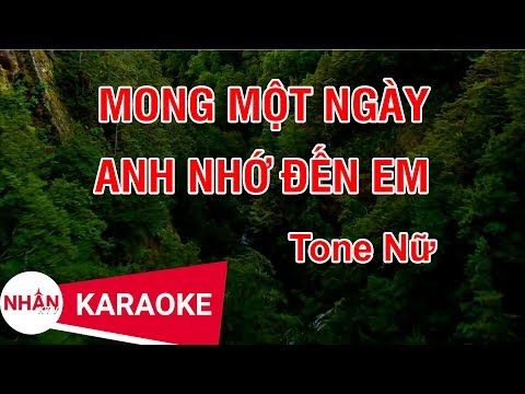 Mong Một Ngày Anh Nhớ Đến Em (Karaoke Beat) - Tone Nữ | Nhan KTV