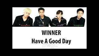Download lagu Winner - Have A Good Day (Korean Version) Lyrics [INDO ENG SUB] mp3