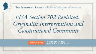 Click to play: FISA Section 702 Revisited: Originalist Interpretations and Constitutional Constraints