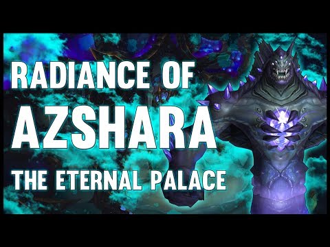 Radiance of Azshara - The Eternal Palace - 8.2 PTR - FATBOSS