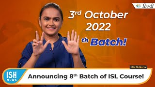 ISL Course 8th Batch Starts 3rd Oct 2022