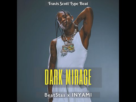 "Dark Mirage" – Travis Scott Type Beat | Dark Trap Instrumental