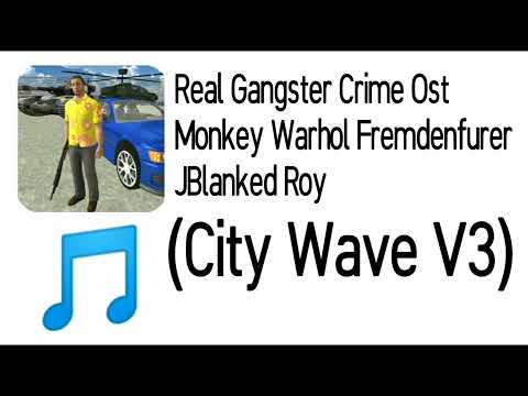 Real Gangster Crime Ost - (City Wave V3) Monkey Warhol Fremdenfurer & JBlanked Roy