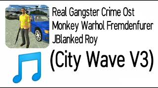 Real Gangster Crime Ost - (City Wave V3) Monkey Warhol Fremdenfurer &amp; JBlanked Roy